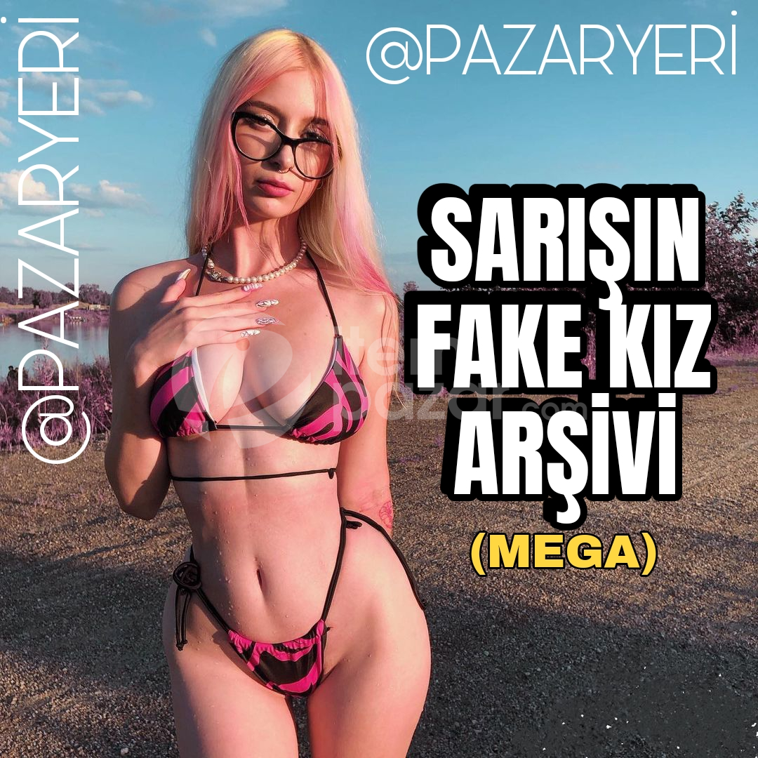 FAKE KIZ ARŞİVİ