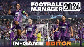 Football Manager 2024 + İn Game Editör