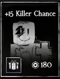 Forsaken +15 Killer Chance Gamepass Gift