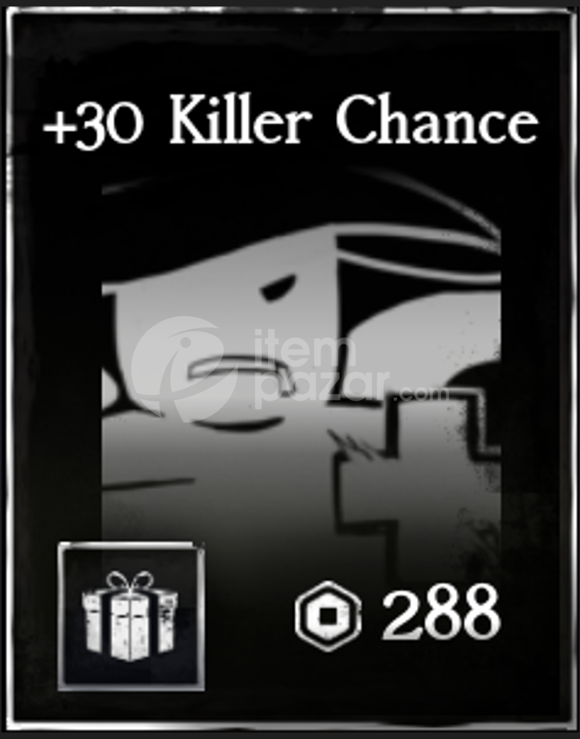 Forsaken +30 Killer Chance Gamepass Gift