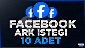 ⭐[GARANTİ]FACEBOOK 10 ADET ARK İSTEĞİ