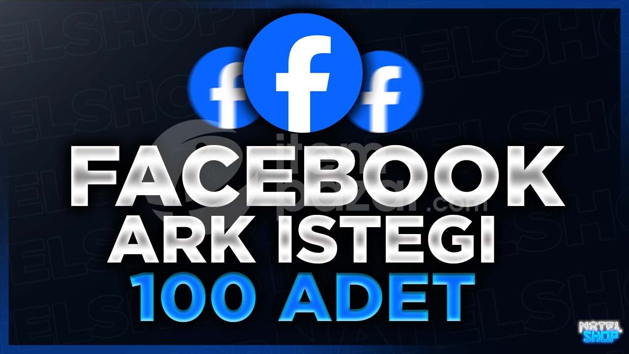 ⭐[GARANTİ]FACEBOOK 100 ADET ARK İSTEĞİ