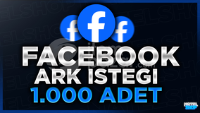 ⭐[GARANTİ]FACEBOOK 1000 ADET ARK İSTEĞİ