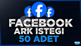 ⭐[GARANTİ]FACEBOOK 50 ADET ARK İSTEĞİ