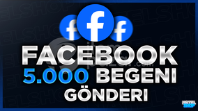 ⭐[GARANTİ]FACEBOOK 5000 GÖNDERİ BEĞENİ