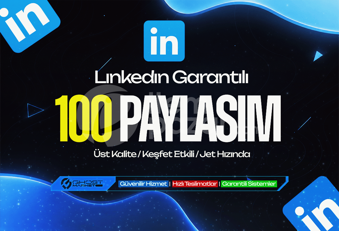 Garantılı - Linkedin 100 Paylaşım