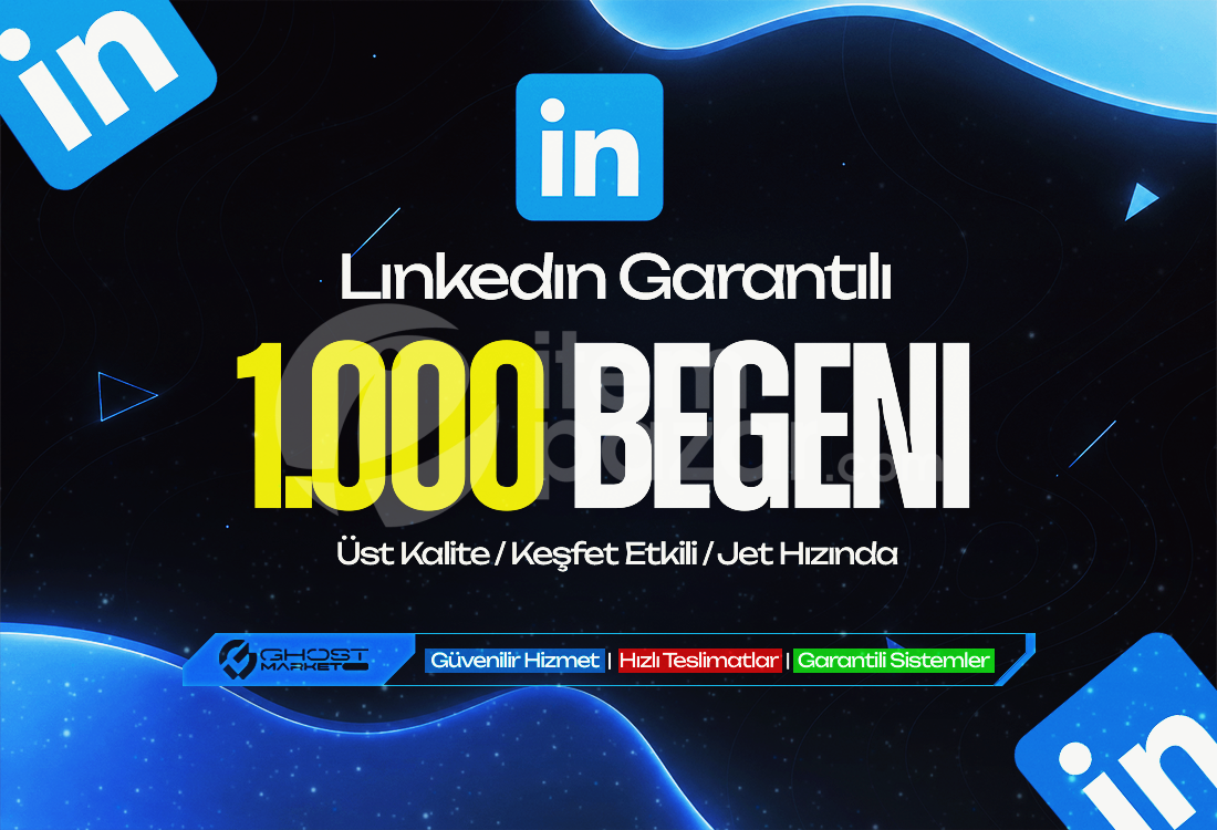 Garantılı - Linkedin 1.000 Beğeni