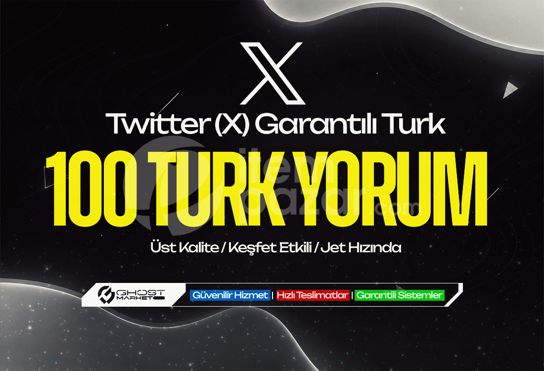 Garantılı - Twitter (X) 100 Türk Yorum