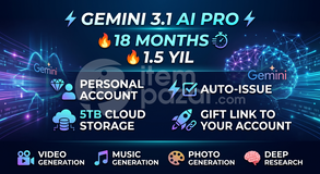 GEMINI 3.1 AI PRO + 5TB 18 AY OTOMATİK