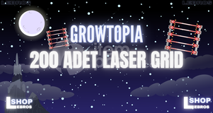 Growtopia 200 Adet Laser Grid Hızlı Teslimat