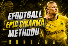 GÜNCEL ⭐ EFOOTBALL EPİC ÇIKARMA METHODU