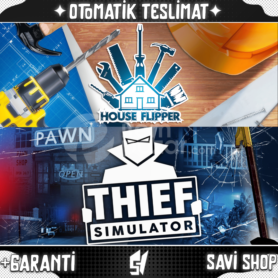 House Flipper+Thief Simulator HESAP+GARANTİ