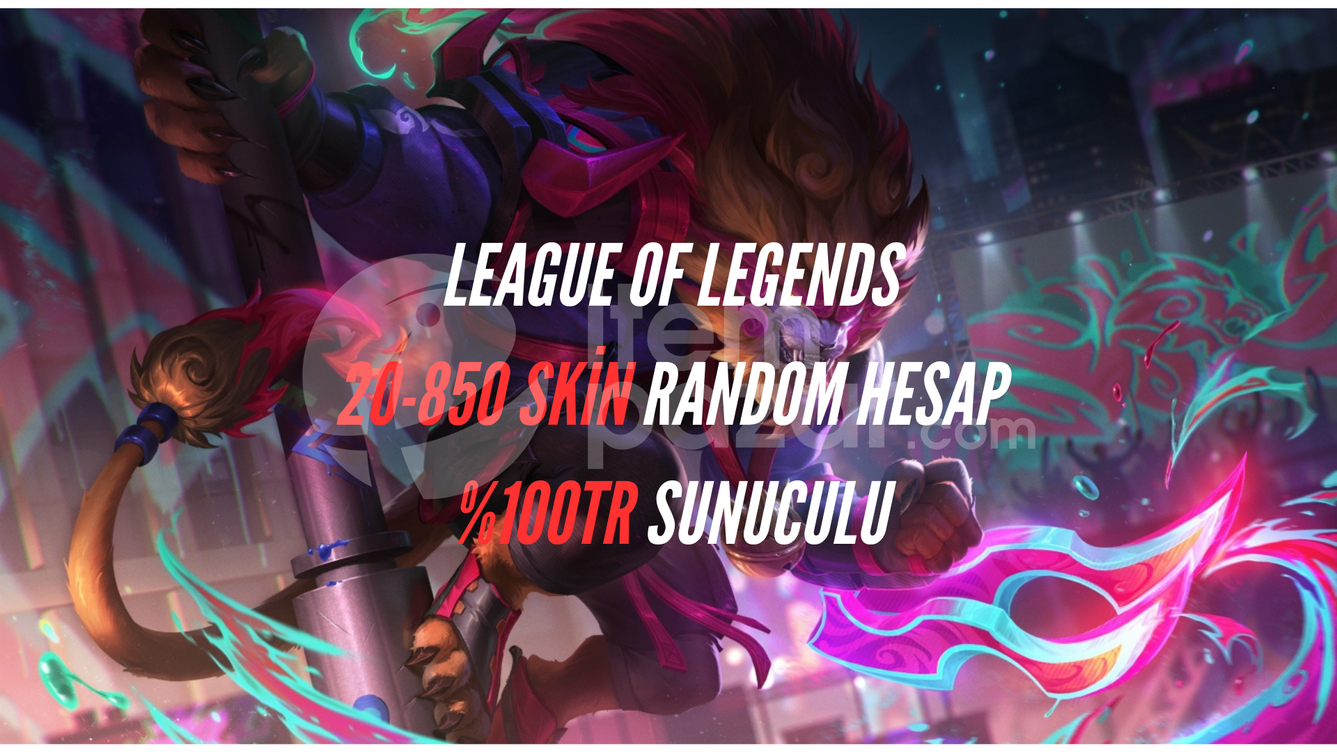 ULTRA VİP 20-850 Skin Arası LoL Random %100TR