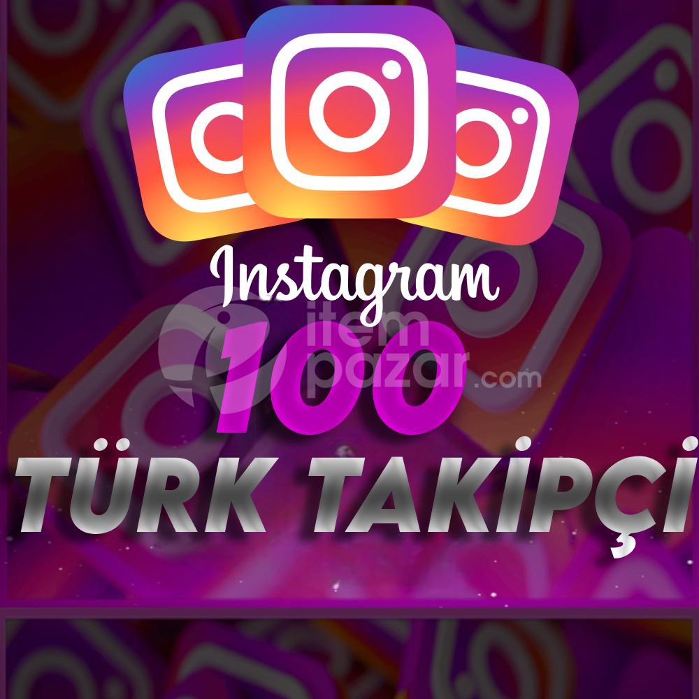Instagram 100 Türk Gerçek Takipçi 