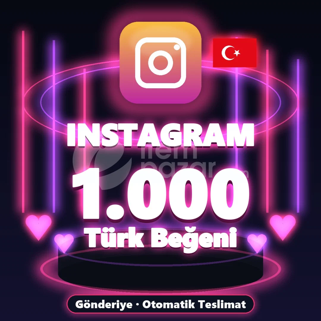 ⚡ Instagram 1.000 Türk Beğeni ⚡