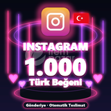 ⚡ Instagram 1.000 Türk Beğeni ⚡
