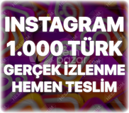 Instagram 1.000 Türk Gerçek İzlenme