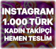 Instagram 1.000 Türk Kadın Takipçi