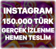 Instagram 150.000 Organik Türk İzlenme