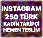 Instagram 250 Türk Kadın Takipçi