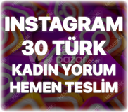Instagram 30 Organik Türk Kadın Yorum