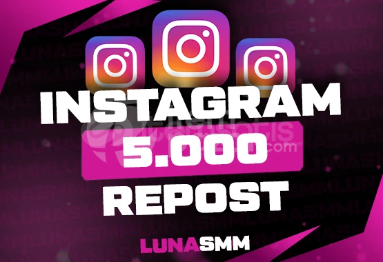 [Instagram] 5.000 Repost (Yeniden Paylaşım)