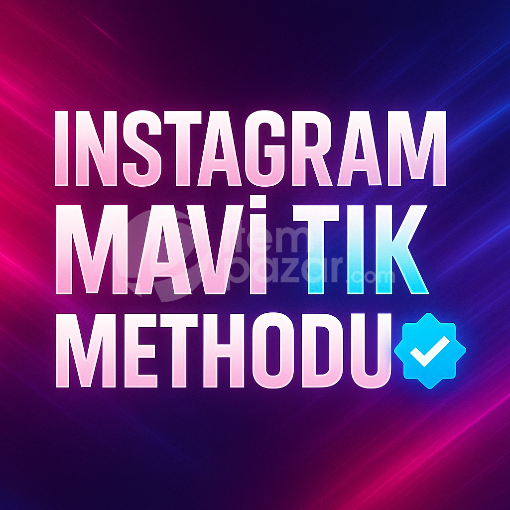 İnstagram Mavi Tik Alma Methodu(Oto Teslim)