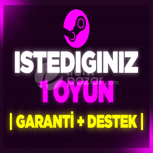İstediğiniz 1 Oyun + Garanti