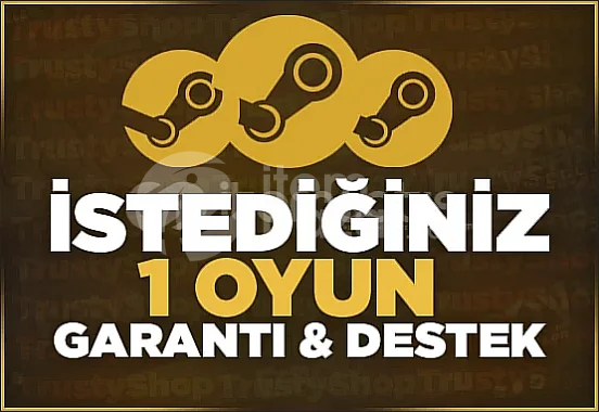 İstediğiniz 1 Oyun + Ömür Boyu Garanti&Destek