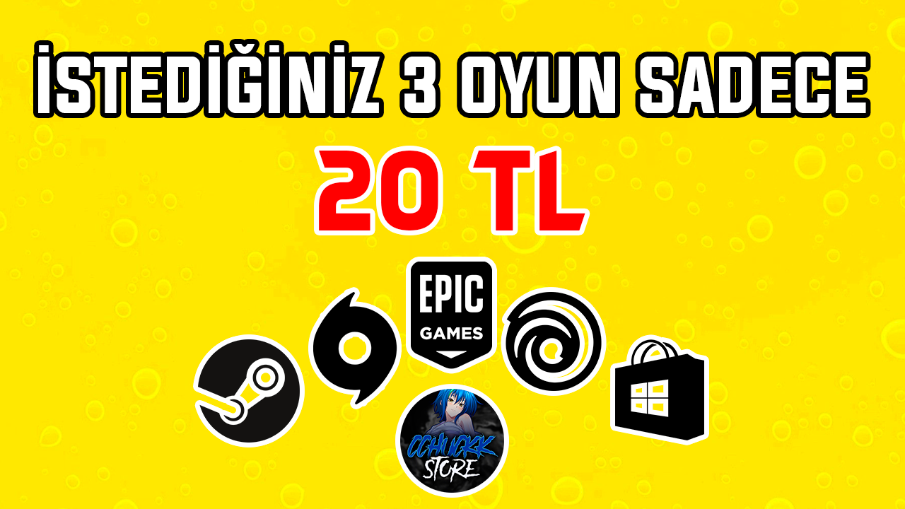 İSTEDİĞİNİZ 3 OYUN SADECE 20 TL CCHUCKK STORE