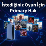 İstediğiniz Oyun İçin Primary + Garanti