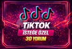 ⭐İSTEĞE ÖZEL⚡TİKTOK 30 YORUM⚡