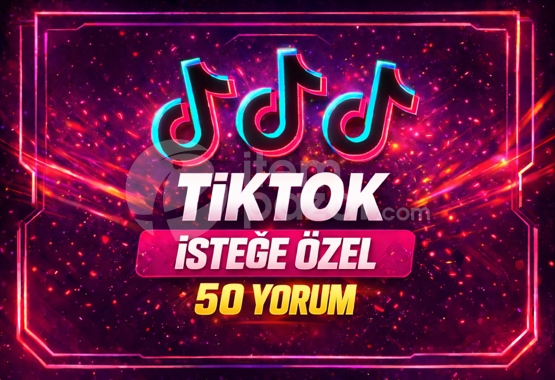 ⭐İSTEĞE ÖZEL⚡TİKTOK 50 YORUM⚡