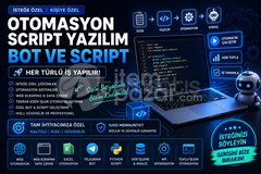 İsteğe Özel Yazılım Bot Script Otomasyon