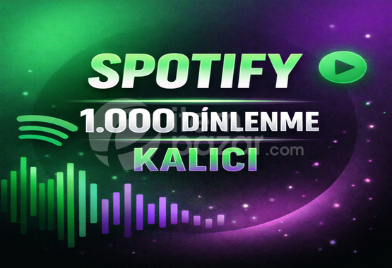 ⭐KALICI⚡SPOTİFY 1K DİNLENME⚡