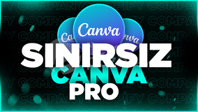 KENDİ HESABINIZA SINIRSIZ CANVA PRO 