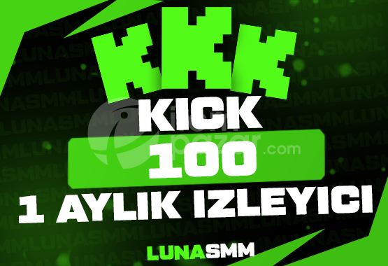 [Kick] 1 Aylık 100 İzleyici