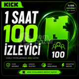 Kick 1 saat 100 izleyici