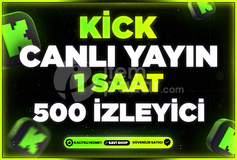 KİCK 1 SAAT 500 CANLI YAYIN İZLEYİCİ