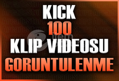 ✨Kick 100 Klip İzlenme ✨