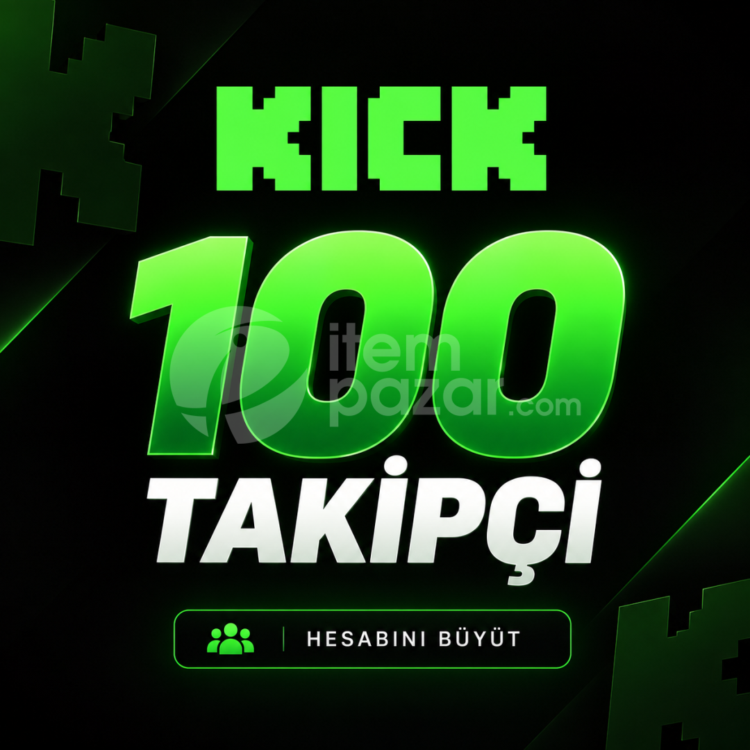 KICK 100 TAKİPÇİ