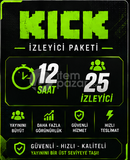 Kick 12 Saat 25 İzleyici