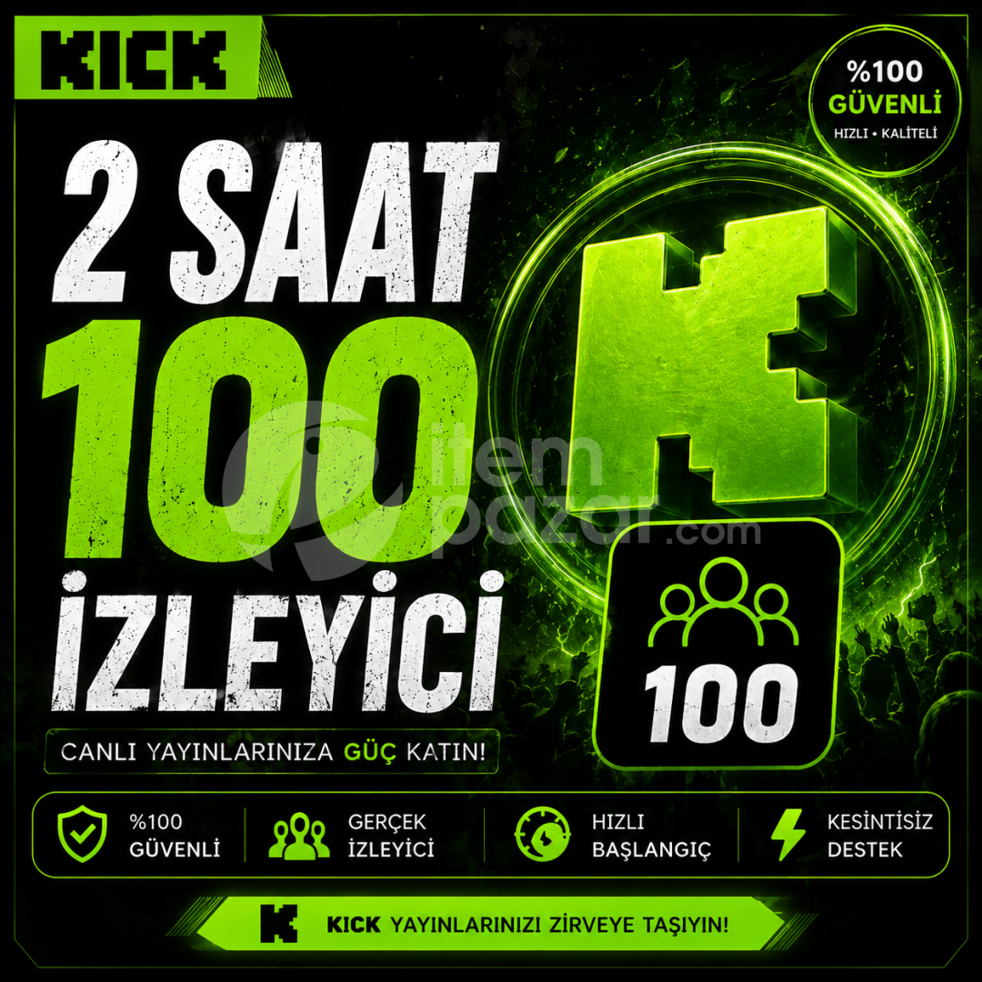 Kick 2 saat 100 izleyici