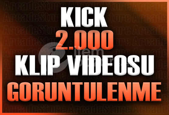 ✨Kick 2000 Klip İzlenme ✨
