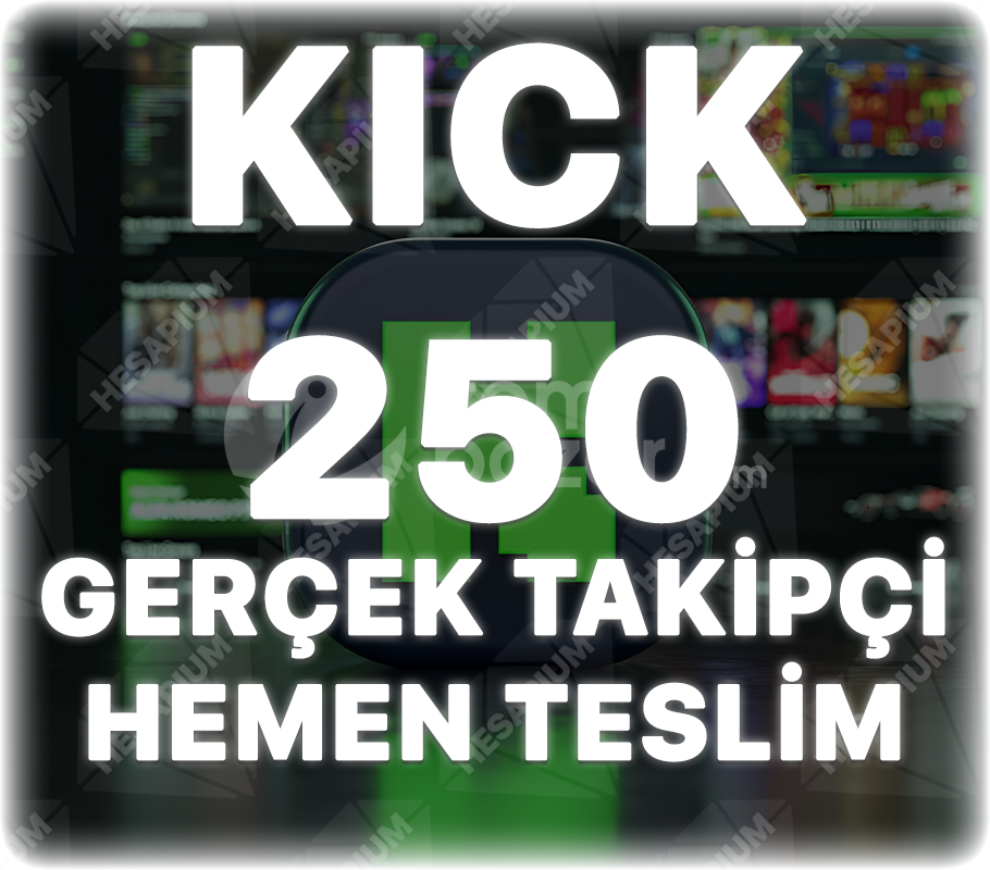 Kick 250 Gerçek Takipçi - Önerilen Kanal Etkili