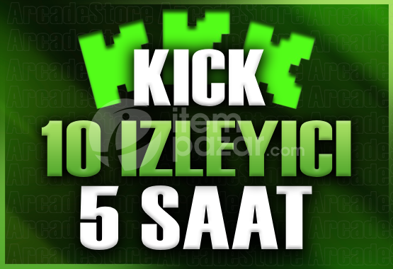 ✨Kick | 5 Saat 10 İzleyici | Garantili✨