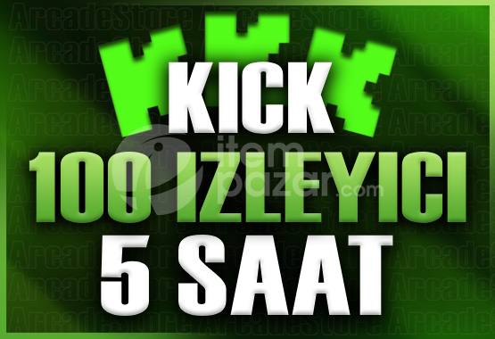 ✨Kick | 5 Saat 100 İzleyici | Garantili✨