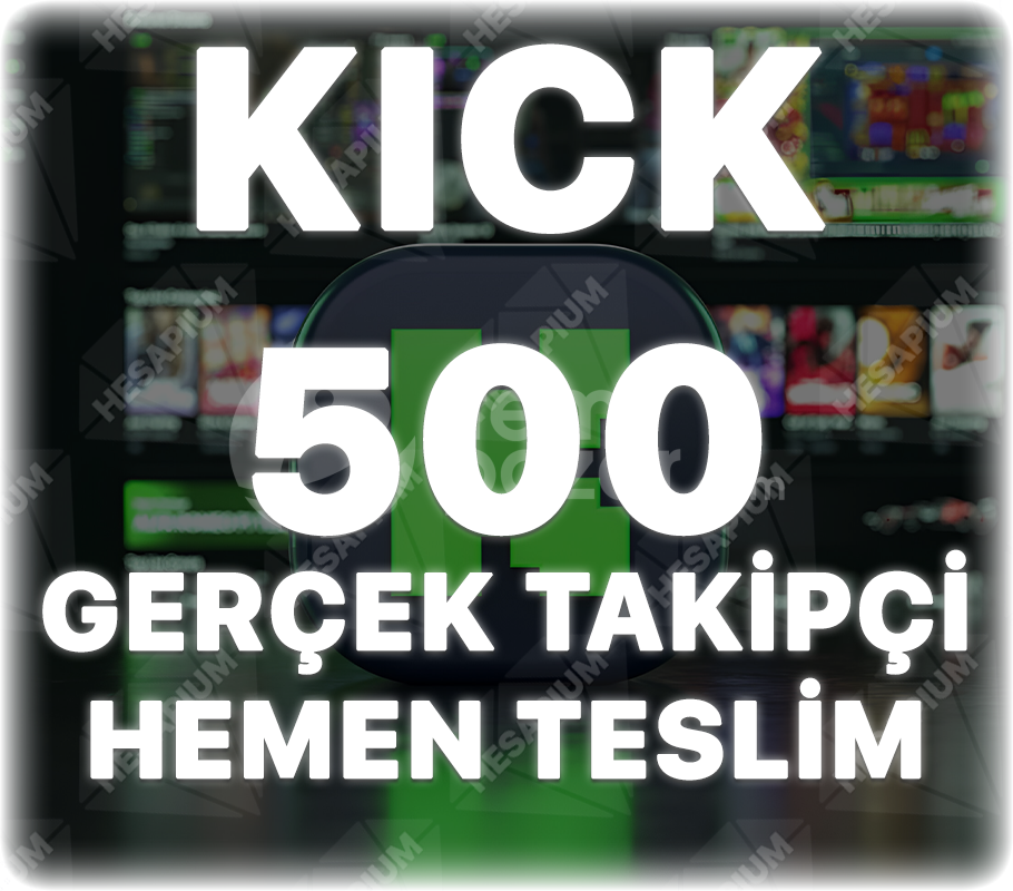 Kick 500 Gerçek Takipçi - Önerilen Kanal Etkili