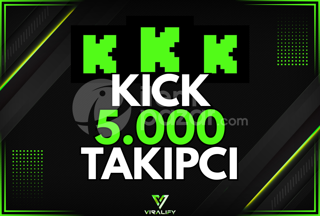 ⭐️KICK 5.000 TAKİPÇİ - HIZLI⭐️