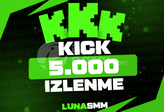 [Kick] 5.000 Video/Klip İzlenme